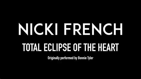 Nicki French – Total Eclipse of the Heart Lyrics .